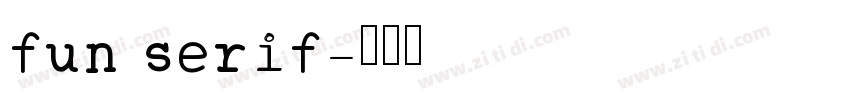 fun serif字体转换